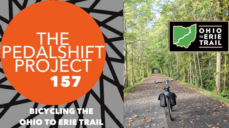 The Pedalshift <b>Project</b> 157: Bicycling the <b>Ohio</b> to <b>Erie Trail</b>