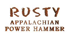 rusty and dusty, power hammers